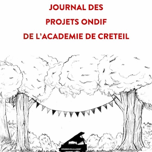 JOURNAL DES PROJETS ONDIF DE L'ACADÉMIE DE CRÉTEIL